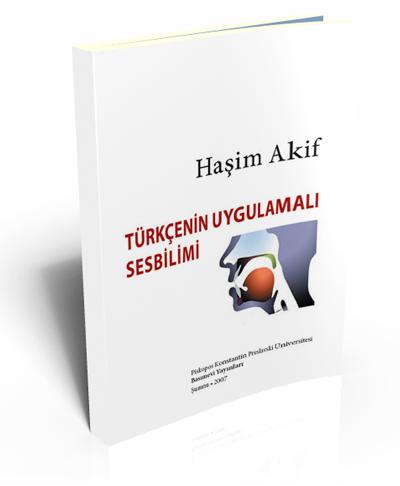 Practical Phonetics in Turkish (Ttürkçenİn uygulamalı sesbilimi)