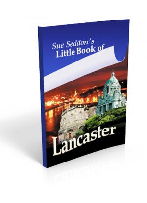 Sue Seddon’s Little Book of Lancaster