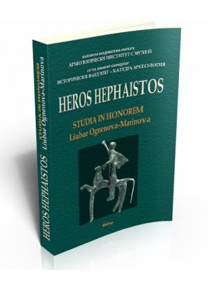 Heros hephaistos. Studia in honorem Liubaе Ognenova-Marinova